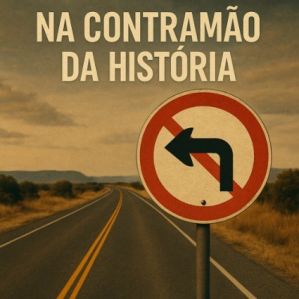 Na Contramão da História